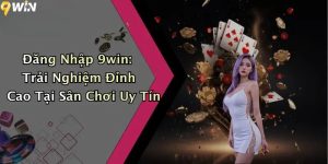 Đăng nhập 9WIN