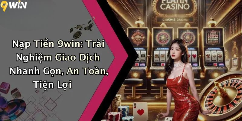 Nạp tiền 9WIN